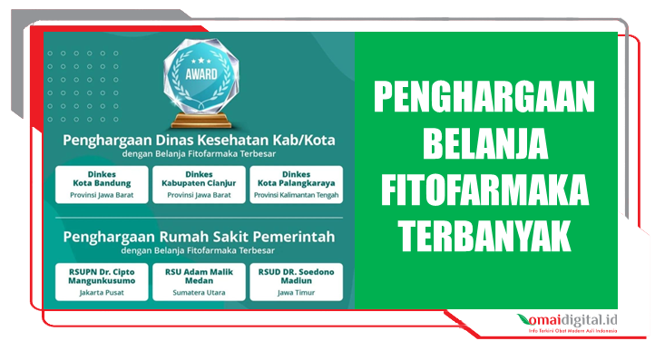 Penghargaan Belanja OMAI Fitofarmaka Terbesar Kepada Dinkes dan Rumah Sakit Pemerintah